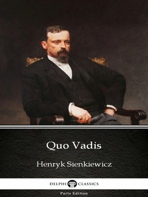 cover image of Quo Vadis by Henryk Sienkiewicz--Delphi Classics (Illustrated)